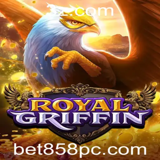 Descubra o Fascinante Mundo de RoyalGriffin com bet858